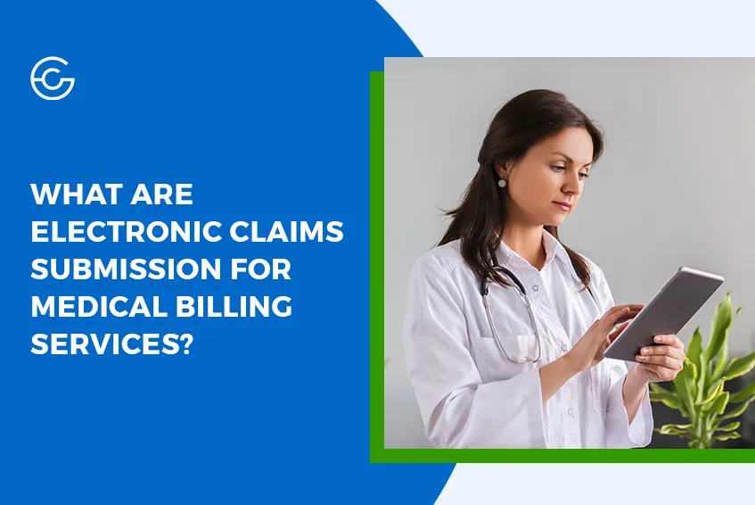 What are Electronic Claims Submission for Medical Billing Services?